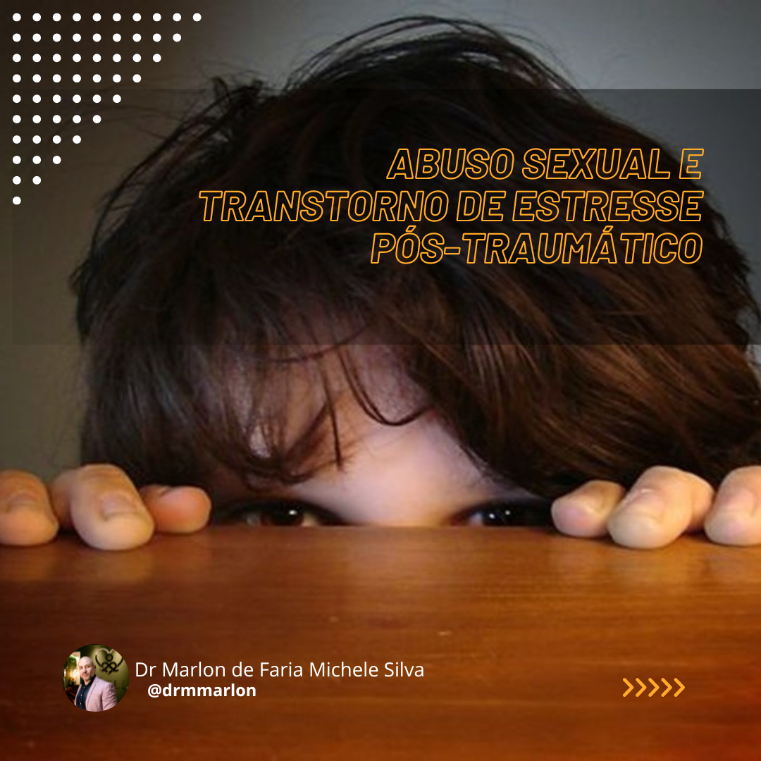 Read more about the article Abuso sexual e transtorno de estresse pós-traumático (TEPT)