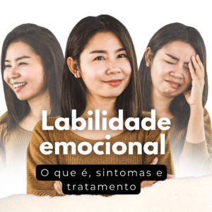 Read more about the article Labilidade emocional