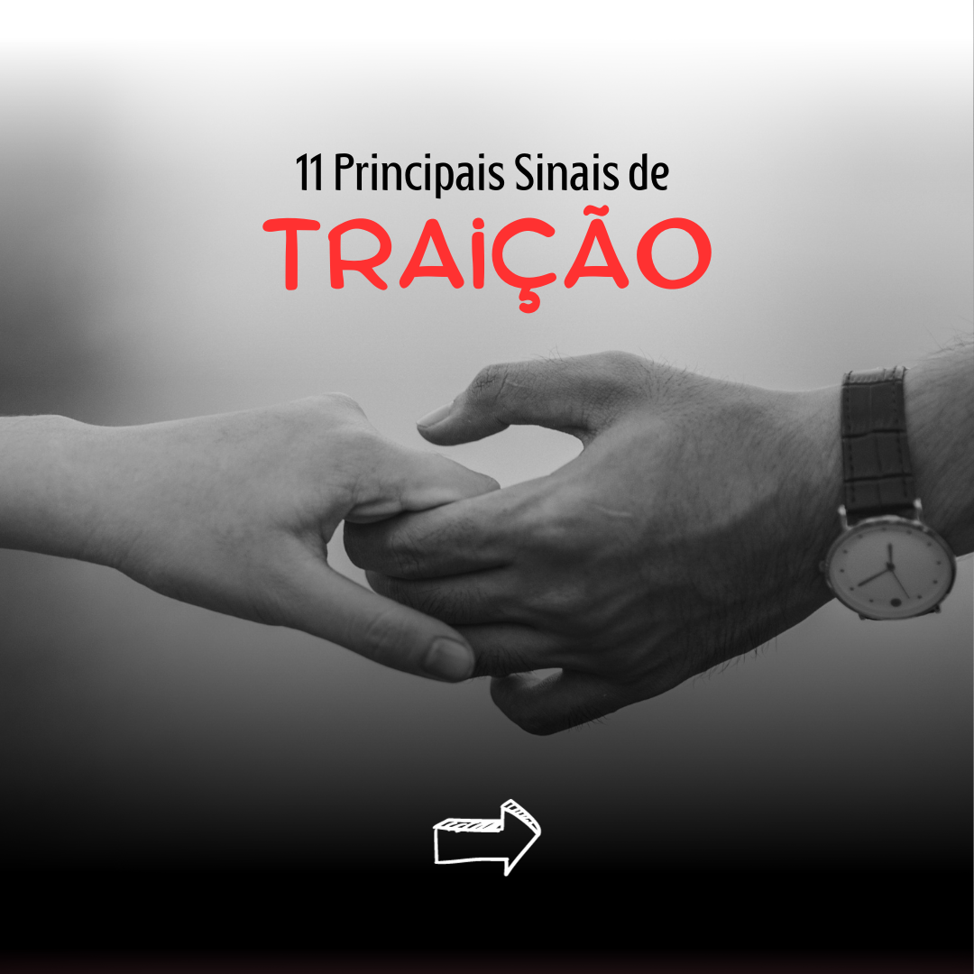You are currently viewing 11 Principais Sinais de Traição