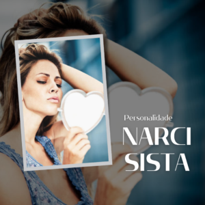 Read more about the article Transtorno de Personalidade Narcisista – TPN